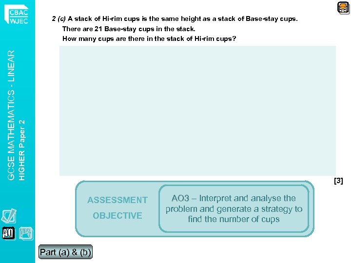 HIGHER Paper 2 GCSE MATHEMATICS - LINEAR 2 (c) A stack of Hi-rim cups
