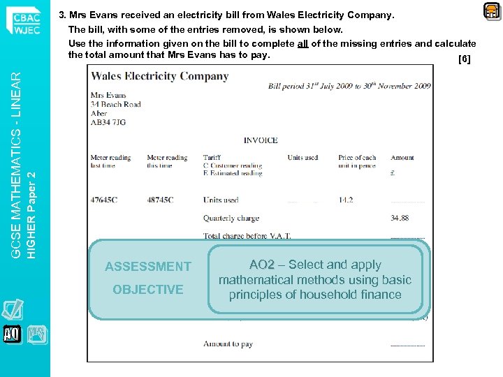 HIGHER Paper 2 GCSE MATHEMATICS - LINEAR 3. Mrs Evans received an electricity bill