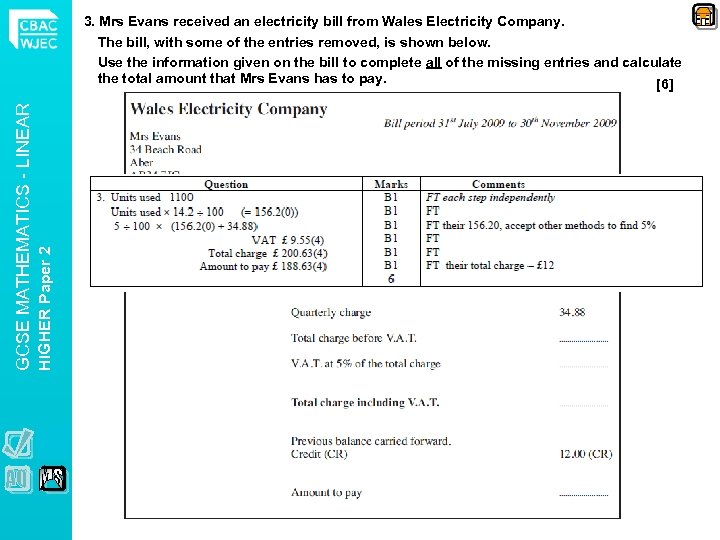 HIGHER Paper 2 GCSE MATHEMATICS - LINEAR 3. Mrs Evans received an electricity bill