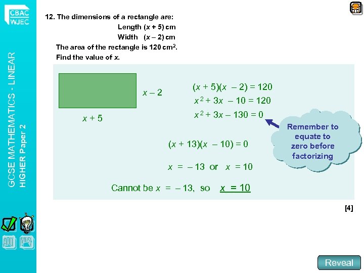 x– 2 x+5 HIGHER Paper 2 GCSE MATHEMATICS - LINEAR 12. The dimensions of