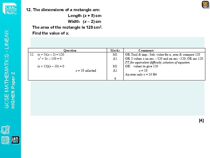 HIGHER Paper 2 GCSE MATHEMATICS - LINEAR 12. The dimensions of a rectangle are: