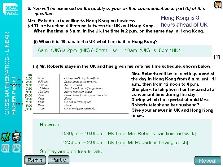 6. You will be assessed on the quality of your written communication in part