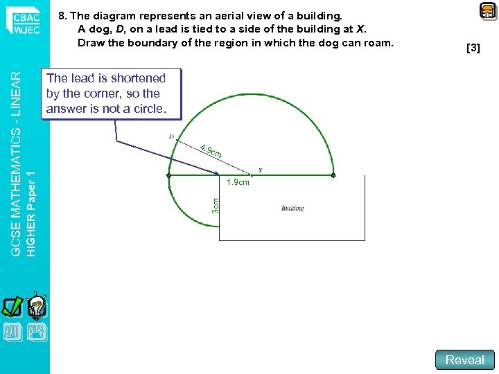 [3] The lead is shortened by the corner, so the answer is not a