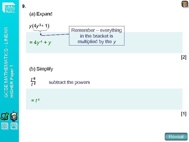 9. y (4 y 3+ 1) = 4 y 4 + y Remember –