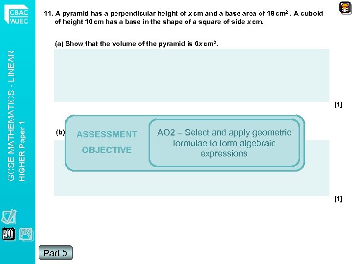 11. A pyramid has a perpendicular height of x cm and a base area
