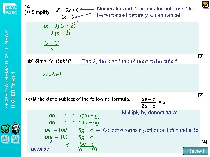 x 2 + 5 x + 6 3 x + 6 = Numerator and