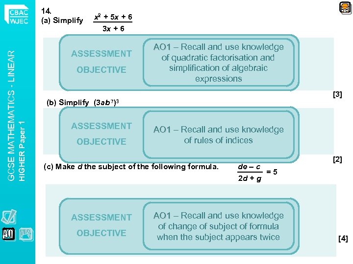 x 2 + 5 x + 6 3 x + 6 ASSESSMENT OBJECTIVE (b)