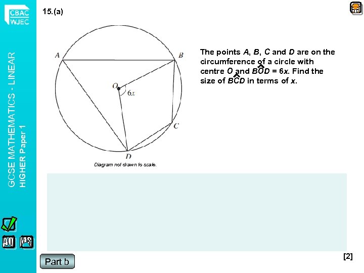 The points A, B, C and D are on the circumference of a circle