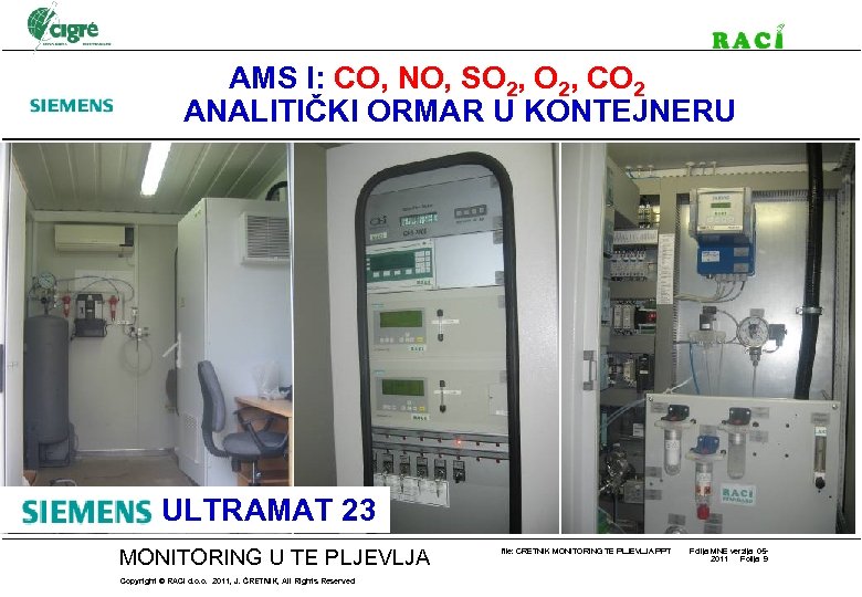 AMS I: CO, NO, SO 2, CO 2 ANALITIČKI ORMAR U KONTEJNERU SIEMENS ULTRAMAT