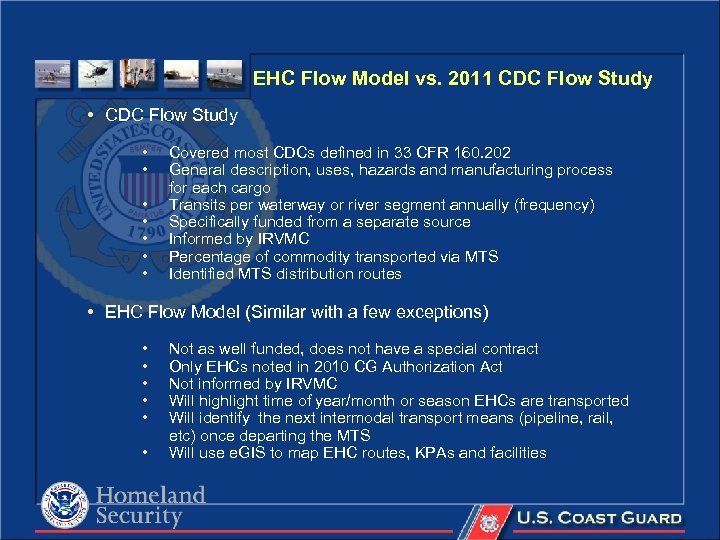 EHC Flow Model vs. 2011 CDC Flow Study • • Covered most CDCs defined