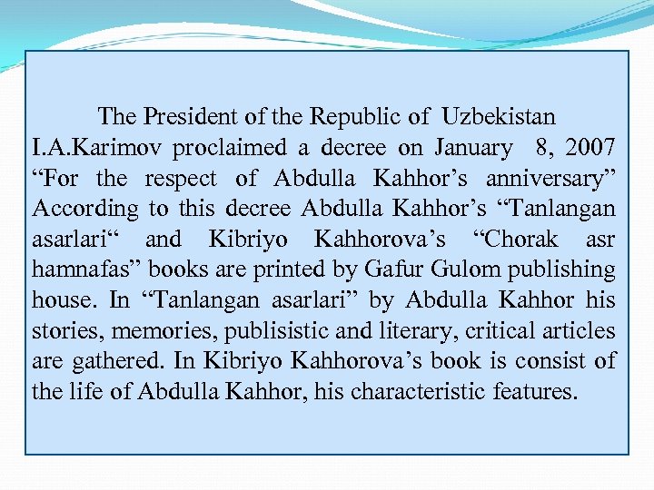 The President of the Republic of Uzbekistan I. A. Karimov proclaimed a decree on