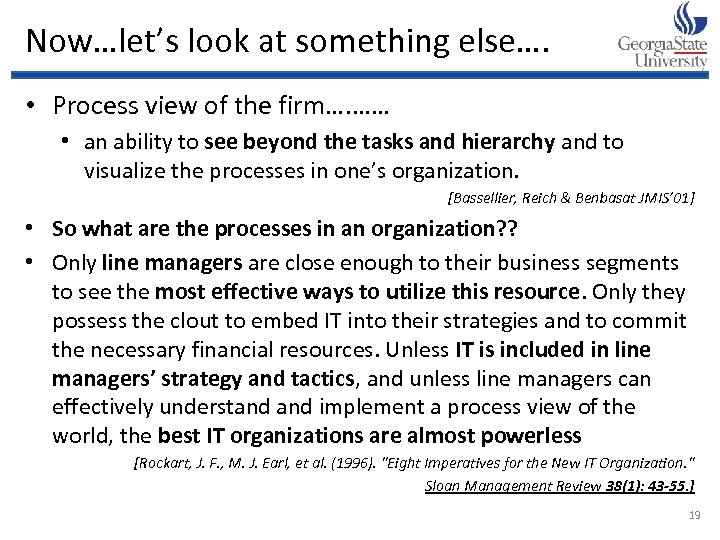 Now…let’s look at something else…. • Process view of the firm…. …… • an