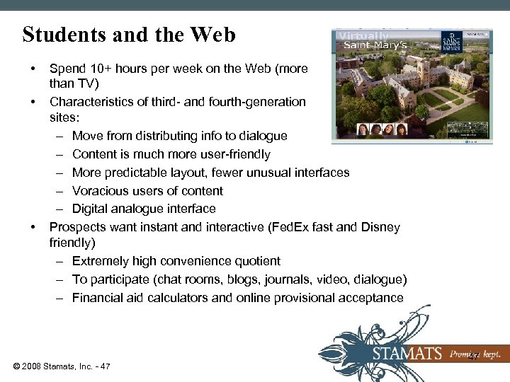 Students and the Web • • • Spend 10+ hours per week on the