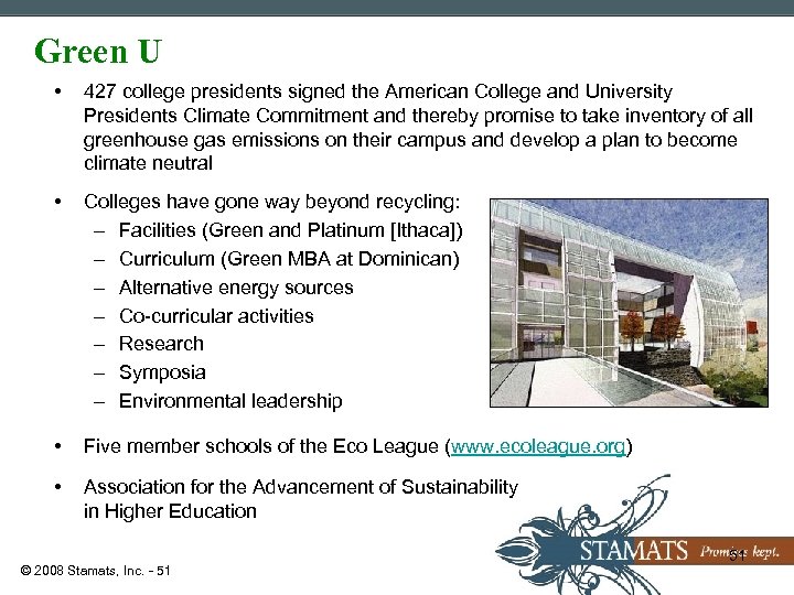 Green U • 427 college presidents signed the American College and University Presidents Climate