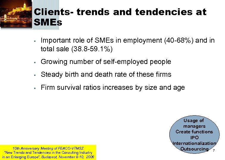 Clients- trends and tendencies at SMEs § Important role of SMEs in employment (40