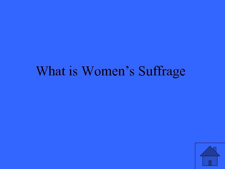 What is Women’s Suffrage 