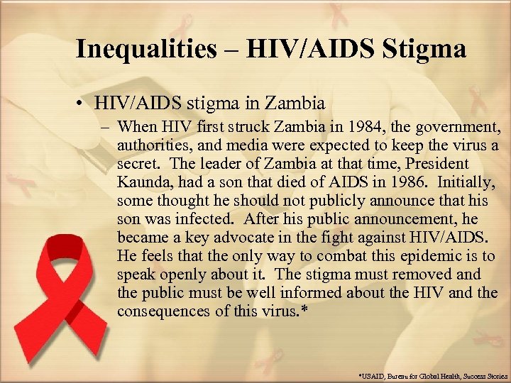 Inequalities – HIV/AIDS Stigma • HIV/AIDS stigma in Zambia – When HIV first struck