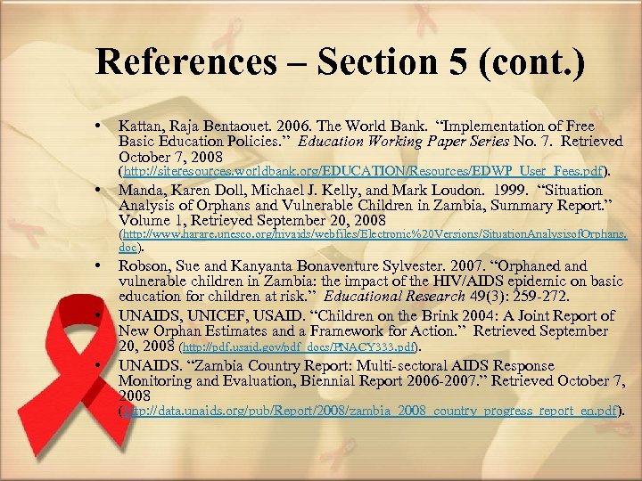 References – Section 5 (cont. ) • Kattan, Raja Bentaouet. 2006. The World Bank.