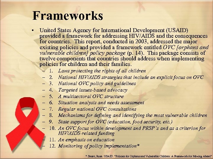 Frameworks • United States Agency for International Development (USAID) provided a framework for addressing