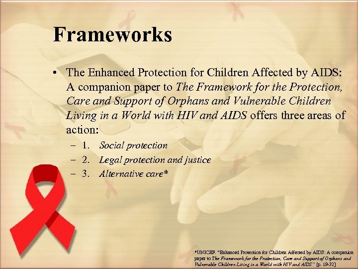 Frameworks • The Enhanced Protection for Children Affected by AIDS: A companion paper to