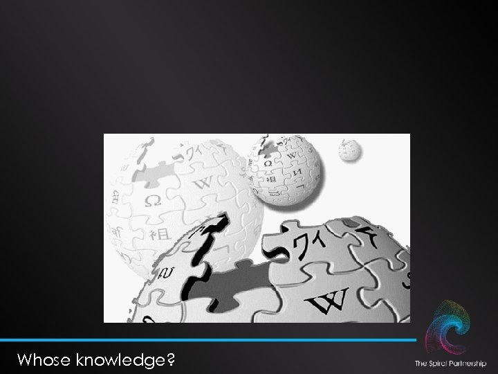 Whose knowledge? 