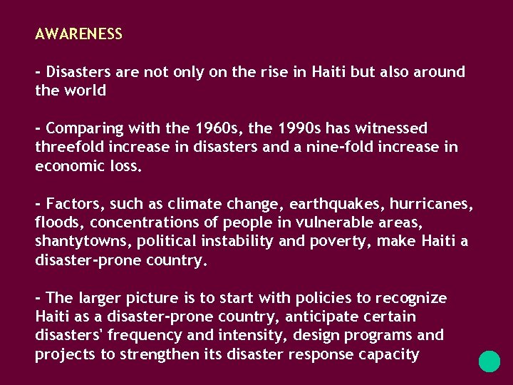 AWARENESS - Disasters are not only on the rise in Haiti but also around