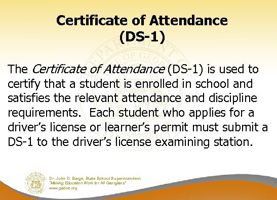Certificate of Attendance (DS-1) The Certificate of Attendance (DS-1) is used to certify that