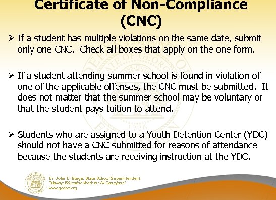 Certificate of Non-Compliance (CNC) Ø If a student has multiple violations on the same