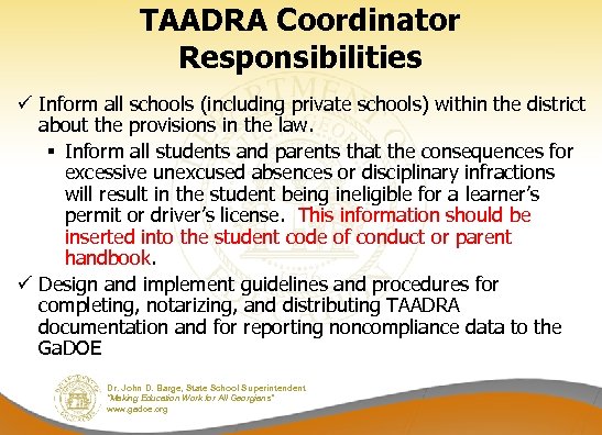 TAADRA Coordinator Responsibilities ü Inform all schools (including private schools) within the district about
