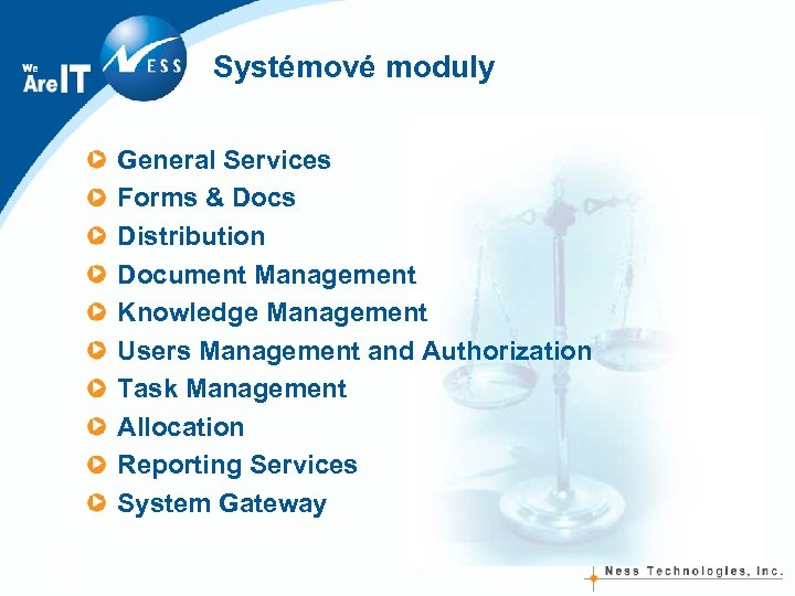 Systémové moduly General Services Forms & Docs Distribution Document Management Knowledge Management Users Management