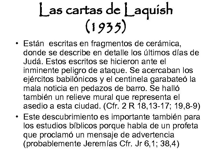 Las cartas de Laquish (1935) • Están escritas en fragmentos de cerámica, donde se
