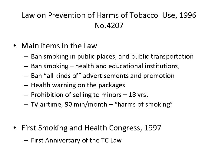 Law on Prevention of Harms of Tobacco Use, 1996 No. 4207 • Main items