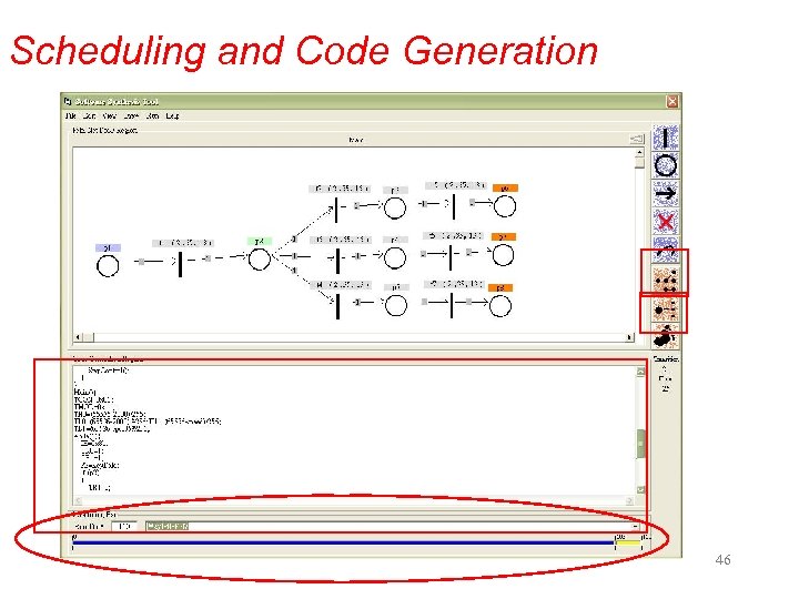 Scheduling and Code Generation 46 Example 