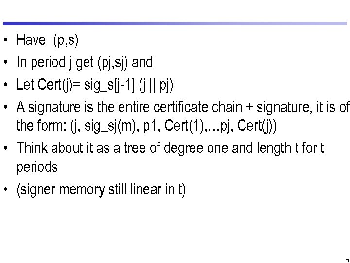  • • Have (p, s) In period j get (pj, sj) and Let