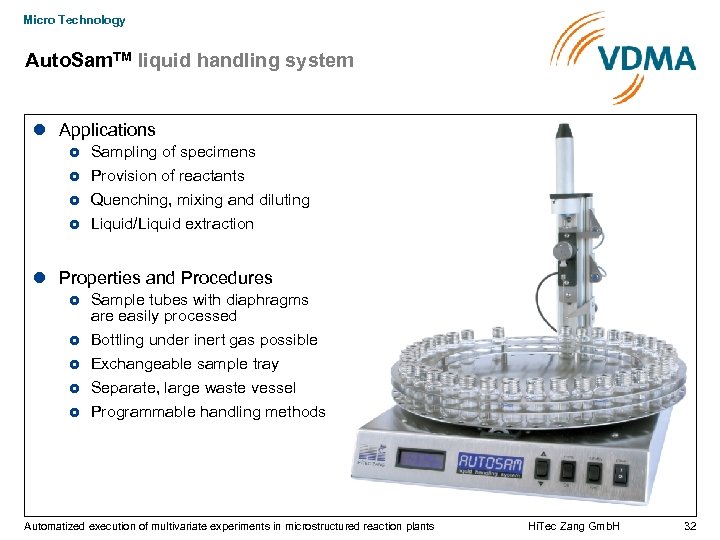 Micro Technology Auto. Sam. TM liquid handling system Applications Sampling of specimens Provision of