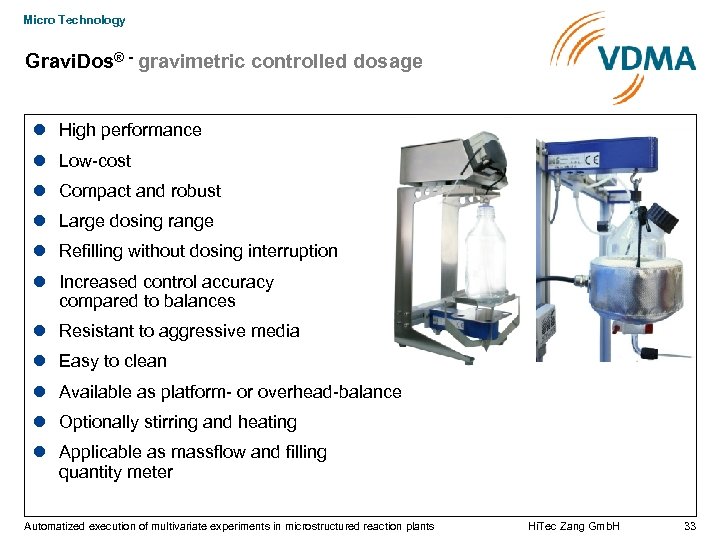Micro Technology Gravi. Dos® - gravimetric controlled dosage High performance Low-cost Compact and robust