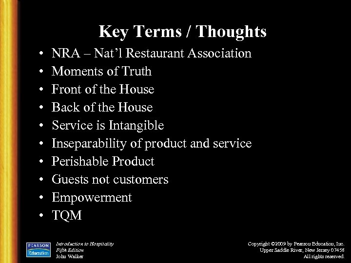 Key Terms / Thoughts • • • NRA – Nat’l Restaurant Association Moments of