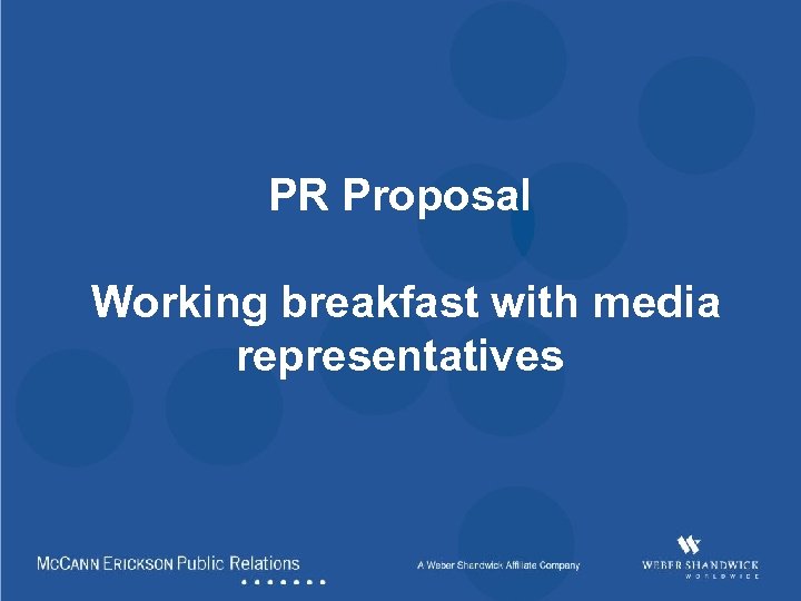 PR Proposal Working breakfast with media representatives 