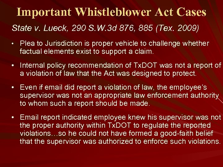 Important Whistleblower Act Cases State v. Lueck, 290 S. W. 3 d 876, 885