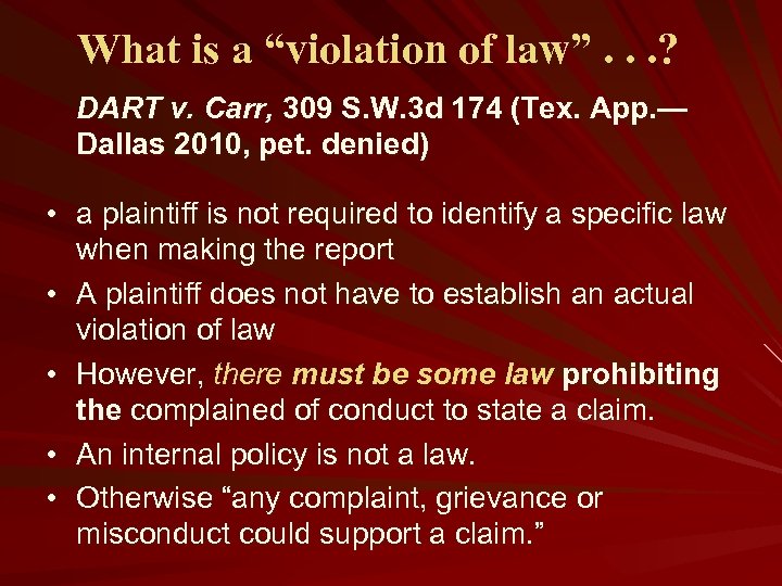 What is a “violation of law”. . . ? DART v. Carr, 309 S.