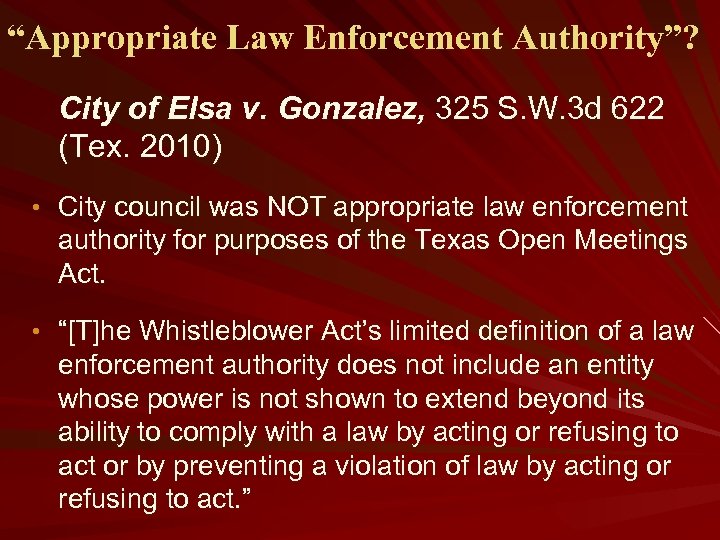 “Appropriate Law Enforcement Authority”? City of Elsa v. Gonzalez, 325 S. W. 3 d