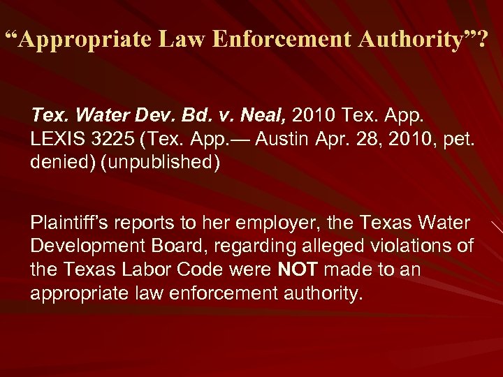 “Appropriate Law Enforcement Authority”? Tex. Water Dev. Bd. v. Neal, 2010 Tex. App. LEXIS
