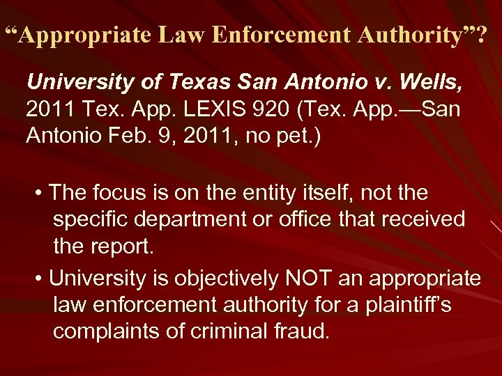 “Appropriate Law Enforcement Authority”? University of Texas San Antonio v. Wells, 2011 Tex. App.