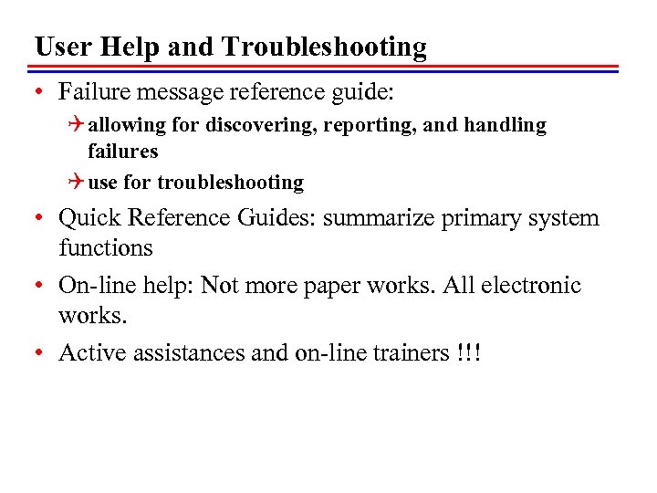 User Help and Troubleshooting • Failure message reference guide: Q allowing for discovering, reporting,