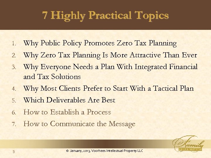 7 Highly Practical Topics 1. 2. 3. 4. 5. 6. 7. 3 Why Public