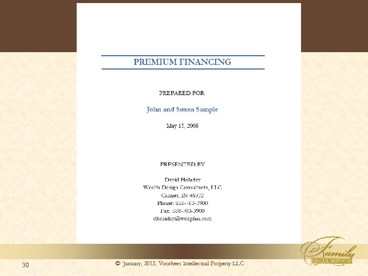 30 © January, 2013, Voorhees Intellectual Property LLC 