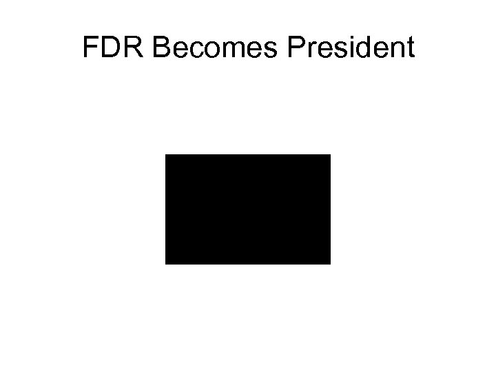 FDR Becomes President 