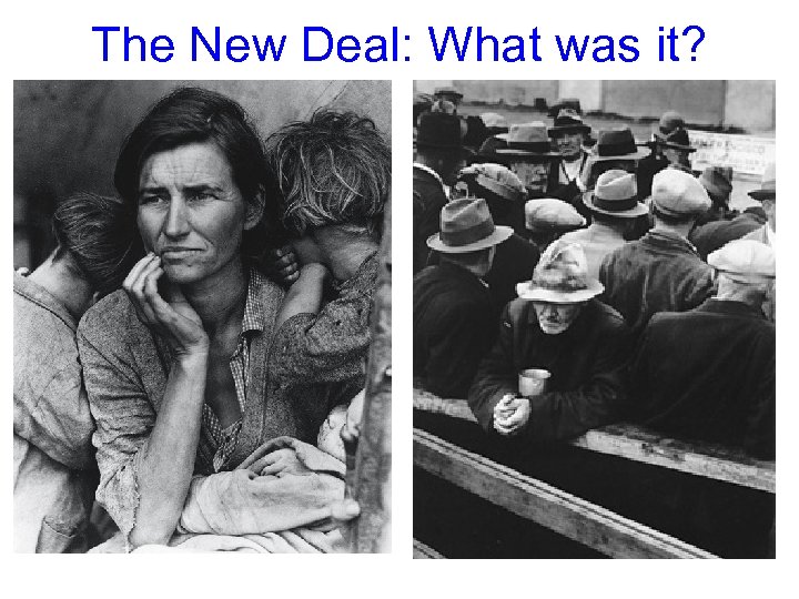 The New Deal: What was it? 