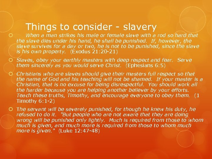 Things to consider - slavery When a man strikes his male or female slave