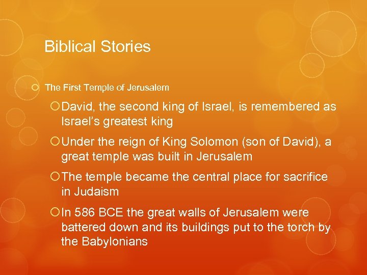 Biblical Stories The First Temple of Jerusalem David, the second king of Israel, is